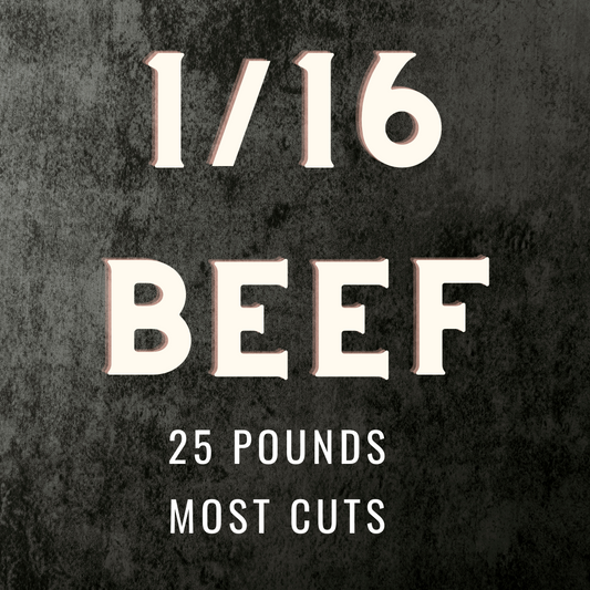 PRESALE: 1/16 Beef Bundle - 25 lbs (Cuts + Ground)